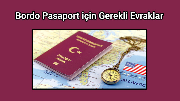 Bordo Pasaport için Gerekli Evraklar