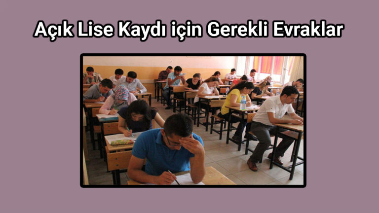 Açık Lise Kaydı için Gerekli Evraklar