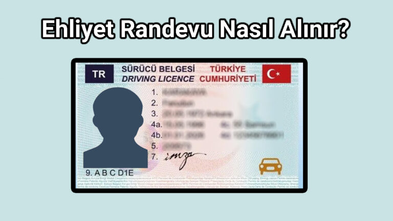 Ehliyet Randevu Nasıl Alınır?