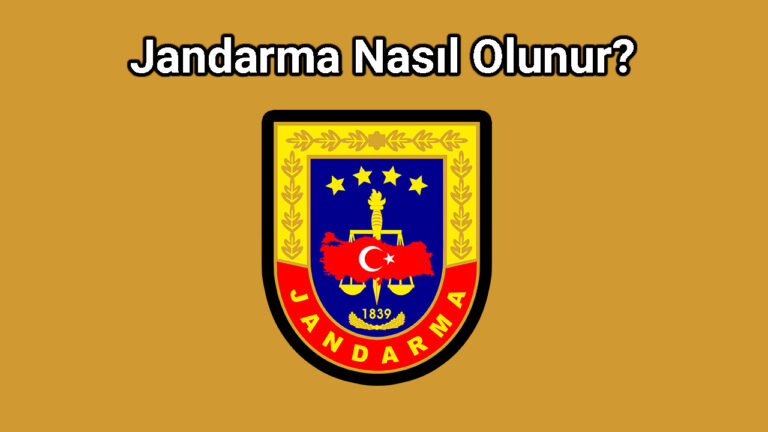 Jandarma Nasıl Olunur?