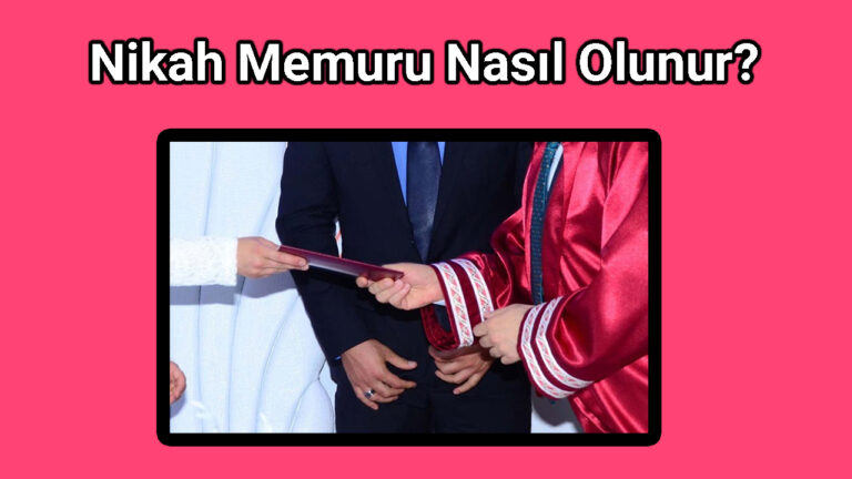 Nikah Memuru Nasıl Olunur?