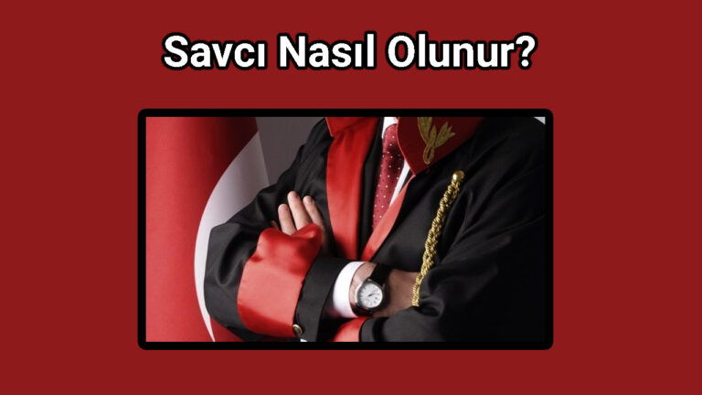 Savcı Nasıl Olunur?