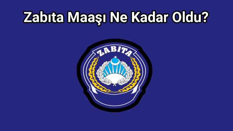 Zabıta Maaşı Nedir?