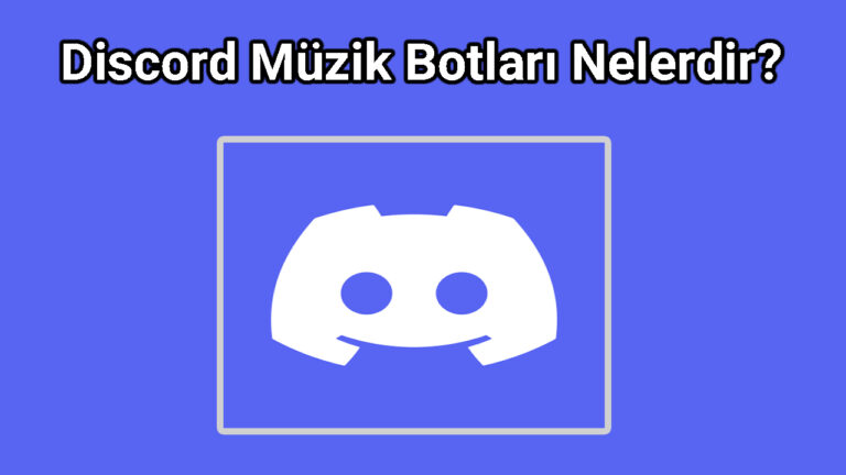 Discord Müzik Botları Nelerdir?