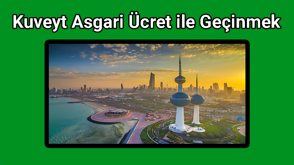 Kuveyt Asgari Ücret Ne Kadar?